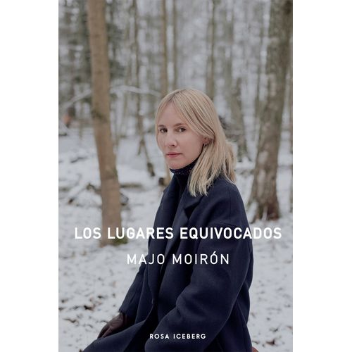 LOS LUGARES EQUIVOCADOS - MAJO MOIRON