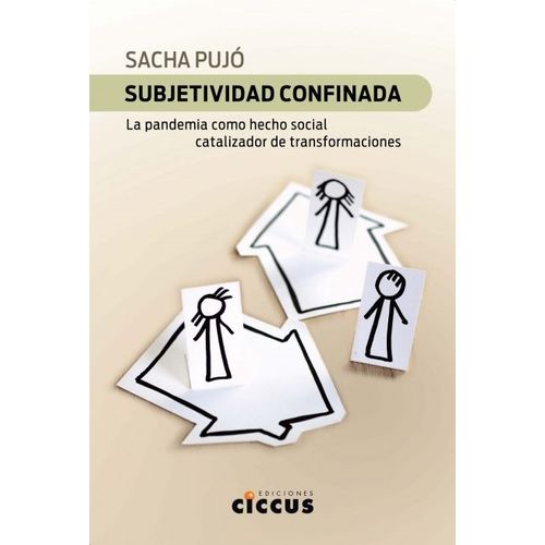 SUBJETIVIDAD CONFINADA - SACHA PUJO