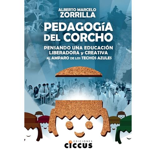 PEDAGOGIA DEL CORCHO - ALBERTO MARCELO ZORRILLA