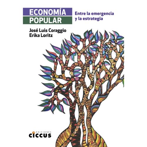 ECONOMIA POPULAR - JOSE LUIS CORAGGIO - ERIKA LORITZ