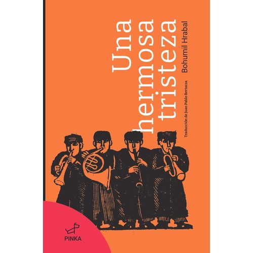 UNA HERMOSA TRISTEZA - BOHUMIL HRABAL