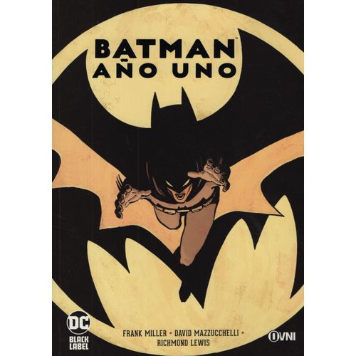 LIBRO AÑO UNO - BATMAN - OVNI PRESS