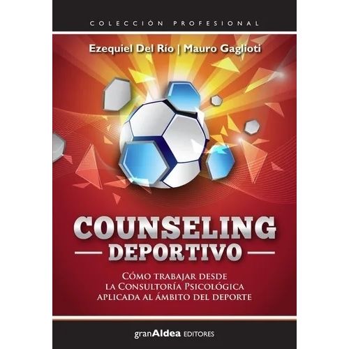 COUNSELING DEPORTIVO - EZEQUIEL DEL RIO - MAURO GAGLIOTI