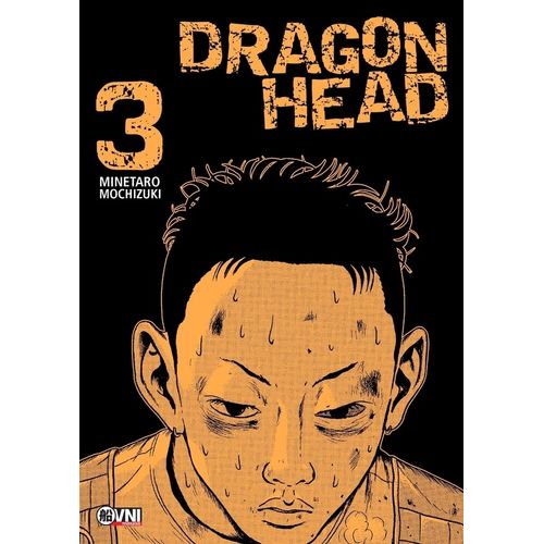 DRAGON HEAD - VOL. 03 - MINETARO MOCHIZUKI
