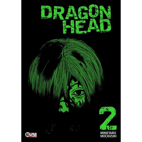 DRAGON HEAD VOL. 02 - MINETARO MOCHIZUKI