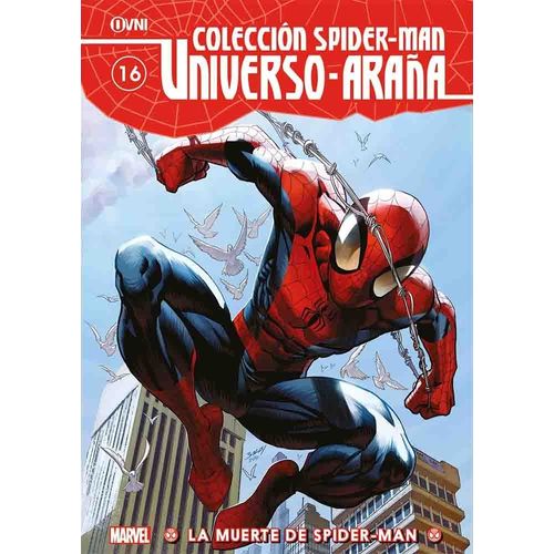 LA MUERTE DE SPIDERMAN - SPIDERMAN UNIVERSO ARAÑA VOL. 16