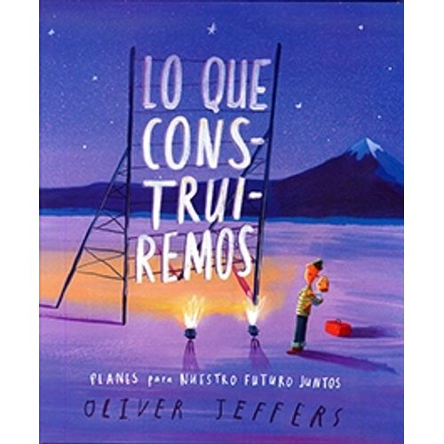 LO QUE CONSTRUIREMOS - PLANES PARA NUESTRO FUTURO JUNTOS - O