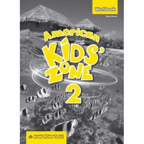 AMERICAN KIDS' ZONE 2 - WORKBOOK