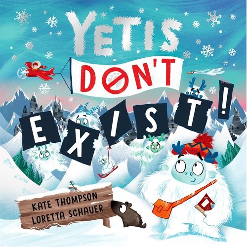 YETIS DON'T EXIST - KATE THOMPSON