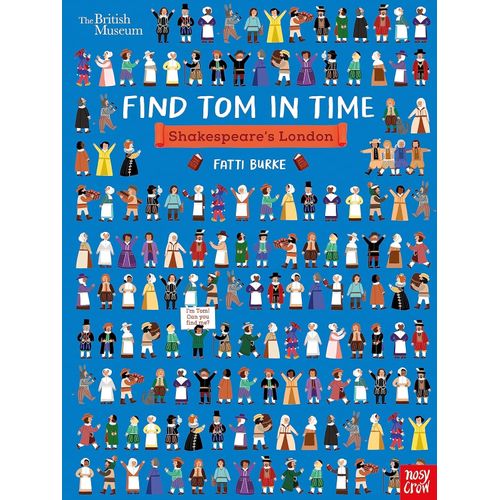 FIND TOM IN TIME - SHAKESPEARE'S LONDON - BRITISH MUSEUM