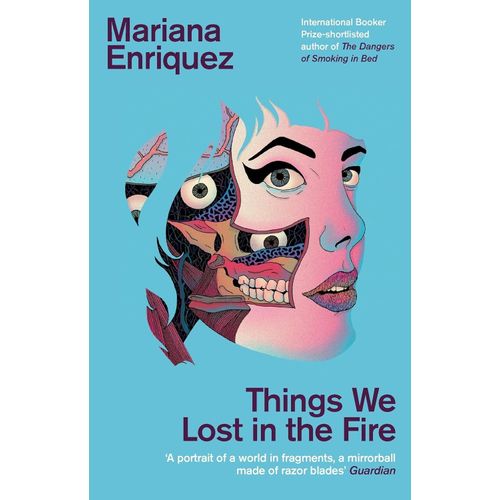 THINGS WE LOST IN THE FIRE - MARIANA ENRIQUEZ