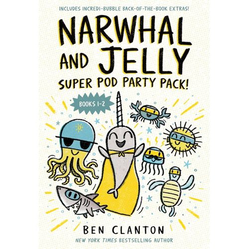 NARWHAL AND JELLY - SUPER POD PARTY PACK! - BOOKS 1 + 2