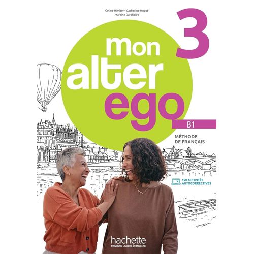 MON ALTER EGO 3 B1 - LIVRE DE L'ELEVE