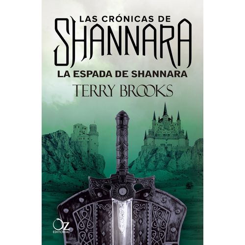 LA ESPADA DE SHANNARA - LAS CRONICAS DE SHANNARA #1