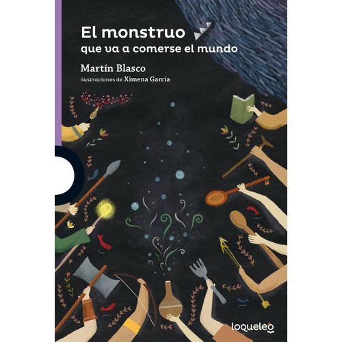 EL MONSTRUO QUE VA A COMERSE EL MUNDO - LOQUELEO - BLASCO