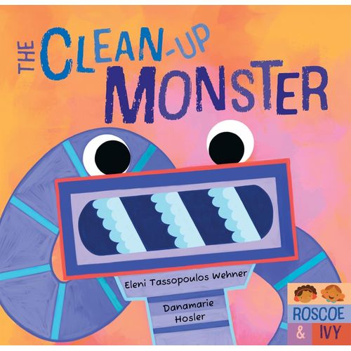 THE CLEAN-UP MONSTER - ROSCOE & IVY