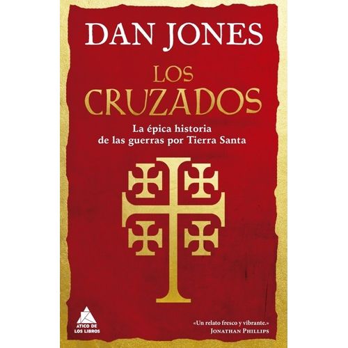 LOS CRUZADOS- EPICA HISTORIA DE LAS GUERRAS POR TIERRA SANTA