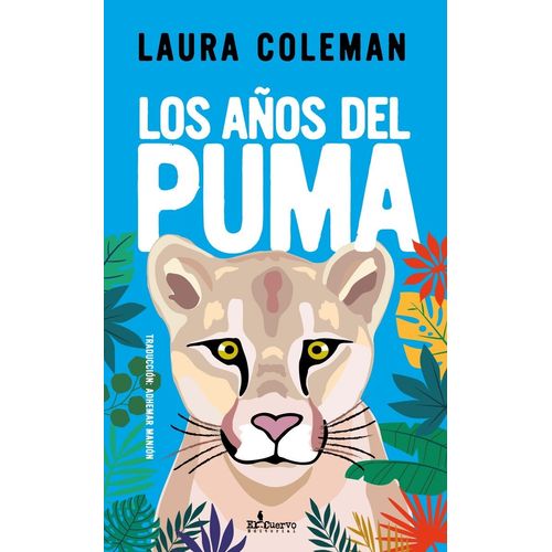 LOS AÑOS DEL PUMA - LAURA COLEMAN