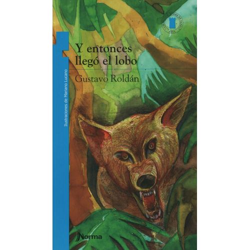 Y ENTONCES LLEGO EL LOBO