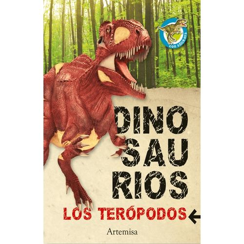 DINOSAURIOS LOS TEROPODOS- DINOTERRIBLES DINOSAURIOS LOS TEROPODOS- DINOTERRIBLES