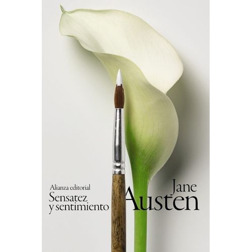 SENSATEZ Y SENTIMIENTOS - JANE AUSTEN