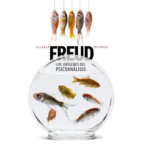 LOS ORIGENES DEL PSICOANALISIS - SIGMUND FREUD