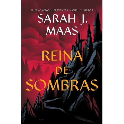 REINA DE SOMBRAS - TRONO DE CRISTAL 4 - SARAH J. MAAS