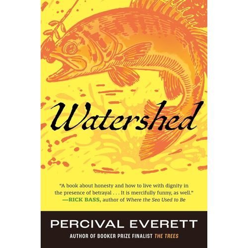 WATERSHED - PERCIVAL EVERETT
