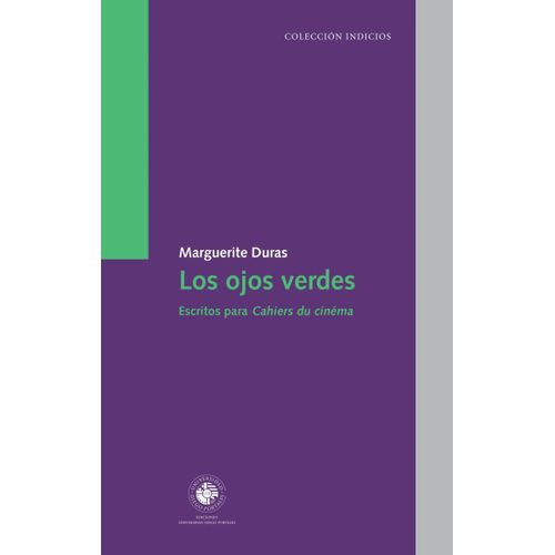 LOS OJOS VERDES - MARGUERITE DURAS