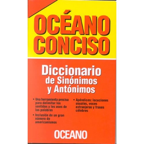 OCEANO DICCIONARIO CONCISO DE SINONIMOS Y ANTONIMOS OCEANO DICCIONARIO CONCISO DE SINONIMOS Y ANTONIMOS