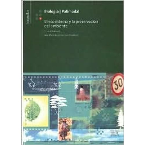 BIOLOGÍA POLIMODAL 5 EL ECOSISTEMA Y LA PRESERVACIÓN DEL AMB
