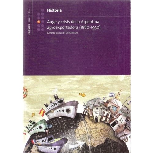 HISTORIA 6 POLIMODAL - AUGE Y CRISIS DE LA ARGENTINA AGROEXP