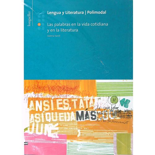LENGUA Y LITERATURA 6 POLIMODAL - LAS PALABRAS EN LA VIDA CO LENGUA Y LITERATURA 6 POLIMODAL - LAS PALABRAS EN LA VIDA CO