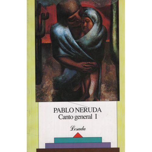 LIBRO CANTO GENERAL I - PABLO NERUDA