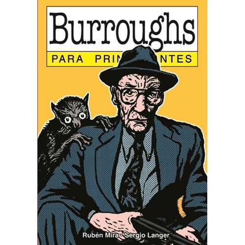 BURROUGHS PARA PRINCIPIANTES - RUBEN MIRA - SERGIO LANGER