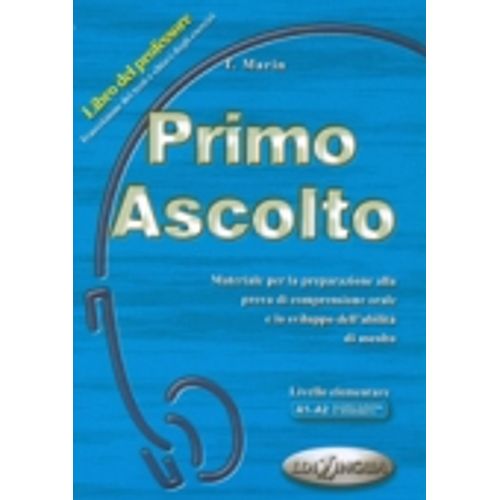 PRIMO ASCOLTO - LIBRO DEL PROFESSORE - A2