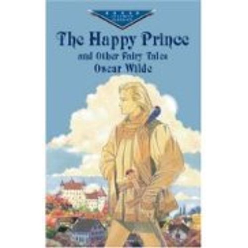 THE HAPPY PRINCE AND OTHER FAIRY TALES
