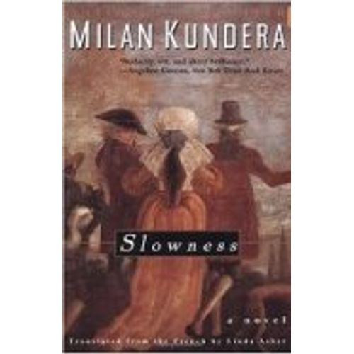 SLOWNESS - MILAN KUNDERA