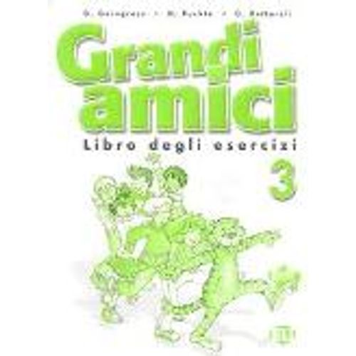 GRANDI AMICI 3 - QUADERNO DEGLI ESERCIZI