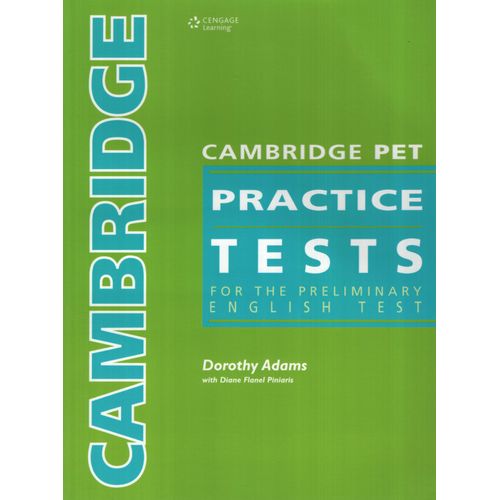 CAMBRIDGE PET PRACTICE TESTS - STUDENT`S BOOK CAMBRIDGE PET PRACTICE TESTS - STUDENT`S BOOK