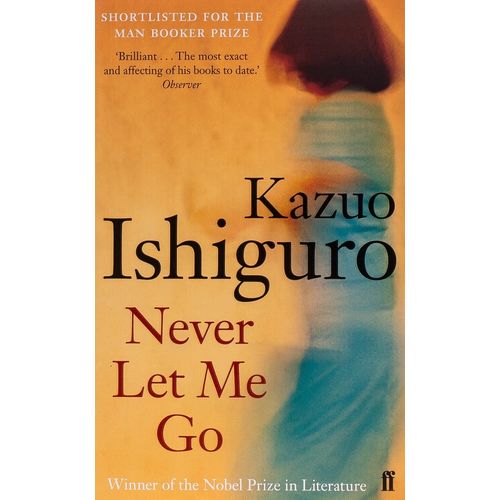 NEVER LET ME GO - KAZUO ISHIGURO