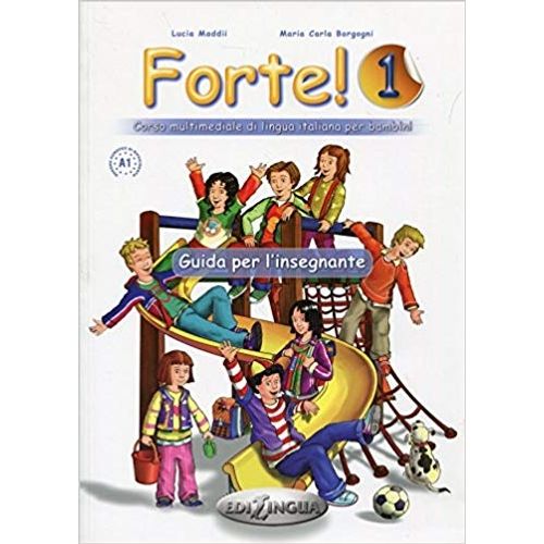 FORTE! 1 - GUIDA PER L'INSEGNANTE A1