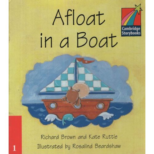 AFLOAT IN BOAT - CAMBRIDGE STORYBOOKS