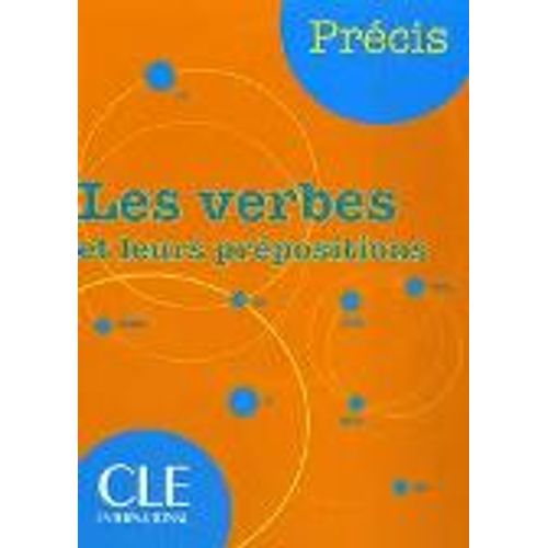 LES VERBES ET LEURS PREPOSITIONS - PRECIS