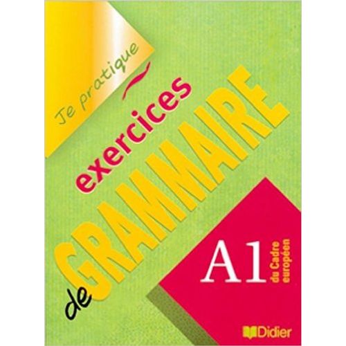 EXERCICES DE GRAMMAIRE A1 - LIVRE