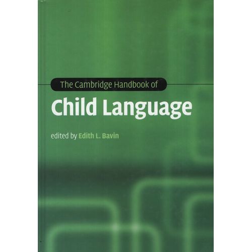 THE CAMBRIDGE HANDBOOK OF CHILD LANGUAGE