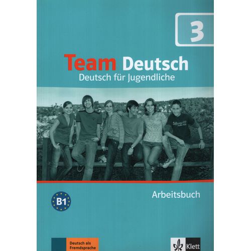 TEAM DEUTSCH 3 - ARBEITSBUCH - A3