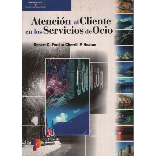 ATENCION AL CLIENTE EN LOS SERVICIOS DE OCIO (1RA.EDICION)