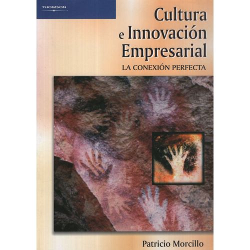 CULTURA E INNOVACION EMPRESARIAL: LA CONEXION PERFECTA