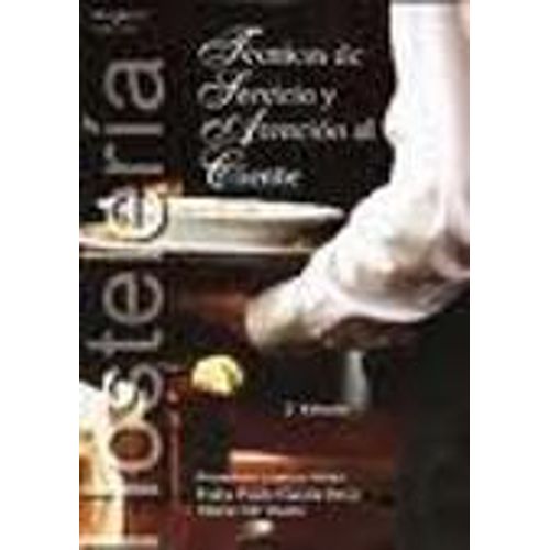TECNICAS DE SERVICIO Y ATENCION AL CLIENTE (2DA.EDICION)